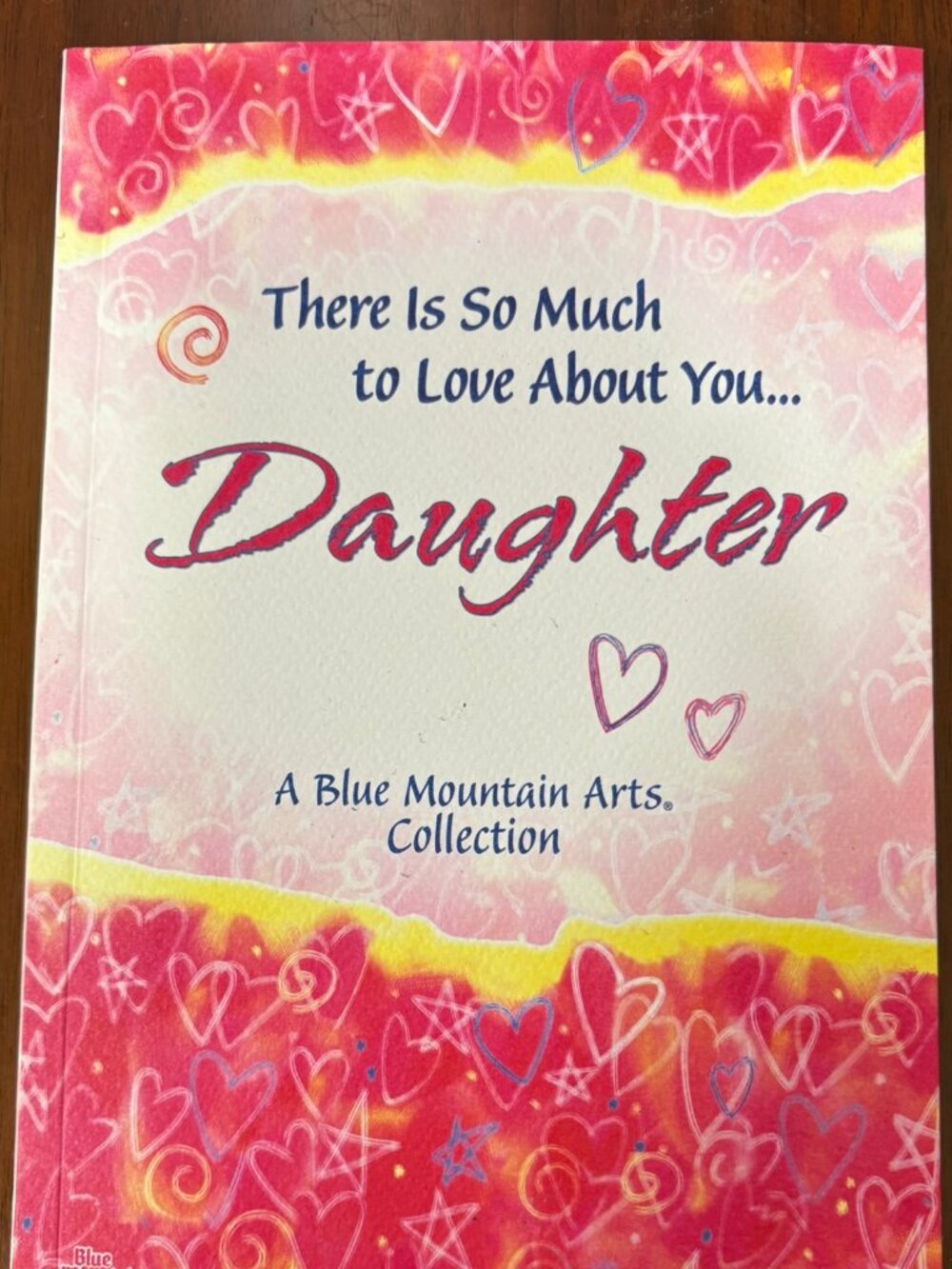 There Is So Much To Love About You... Daughter (A Blue Mountain Arts Collection)